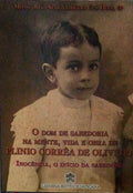 O DOM DE SABEDORIA NA MENTE, VIDA E OBRA DE PLINIO CORRÃŠA DE OLIVEIRA. [Vol. 1]
