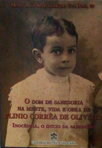 O DOM DE SABEDORIA NA MENTE, VIDA E OBRA DE PLINIO CORRÃŠA DE OLIVEIRA. [Vol. 1]