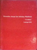 ENCONTRO ANUAL DE ARTISTAS PLÃSTICOS, Â«A ALMAÂ».