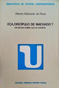 EÃ‡A, DISCÃPULO DE MACHADO?