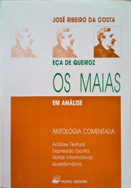 EÃ‡A DE QUEIROZ, OS MAIAS EM ANÃLISE.