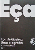 EÃ‡A DE QUEIROZ, UMA BIOGRAFIA. [3.Âª EdiÃ§Ã£o]