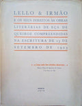 LELLO & IRMÃƒO E OS SEUS DIREITOS Ã€S OBRAS LITERÃRIAS DE EÃ‡A DE QUEIROZ COMPREENDIDAS NA ESCRITURA DE 23 DE SETEMBRO DE 1923.