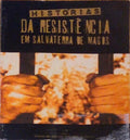 HISTÃ“RIAS DA RESISTÃŠNCIA EM SALVATERRA DE MAGOS.