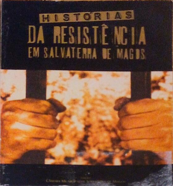 HISTÃ“RIAS DA RESISTÃŠNCIA EM SALVATERRA DE MAGOS.