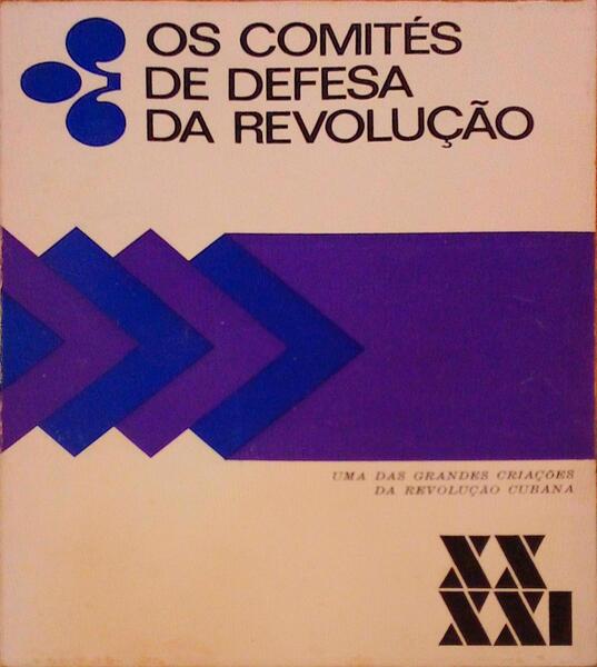 OS COMITÃ‰S DE DEFESA DA REVOLUÃ‡ÃƒO.
