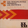 OS SOCIALISTAS PERANTE OS PATRÃ•ES.
