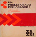 UM PROLETARIADO EXPLORADOR.