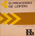 O PROCESSO DE LEIPZIG.