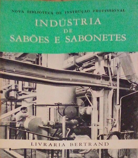 INDÃšSTRIA DE SABÃ•ES E SABONETES.