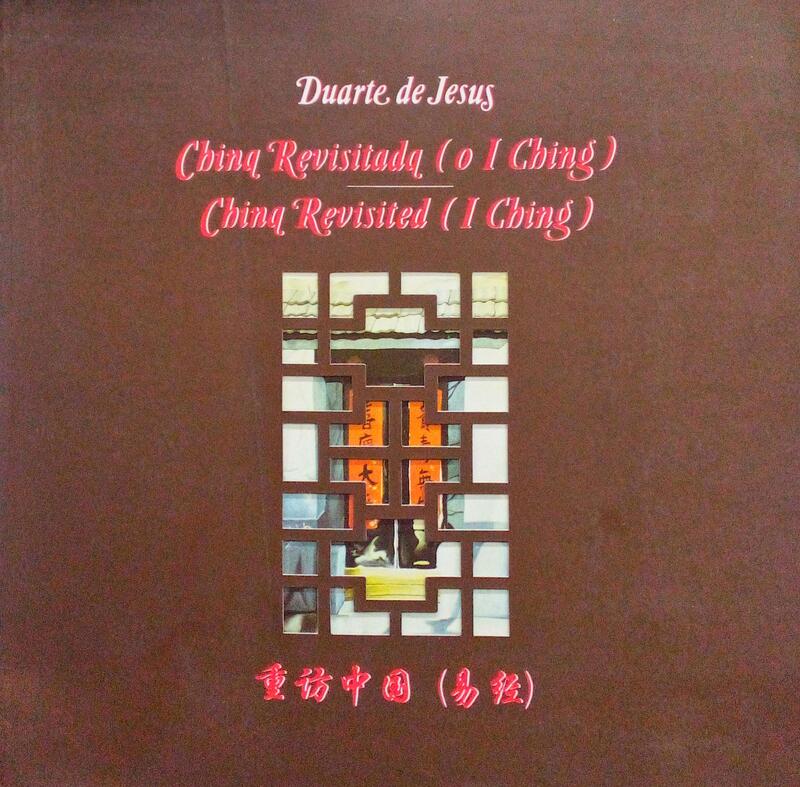 CHINA REVISITADA (O I CHING) | CHINA REVISITED (I CHING).