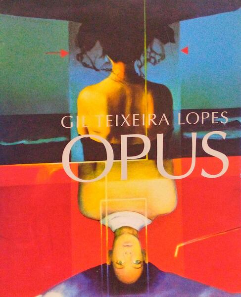 OPUS, GIL TEIXEIRA LOPES.