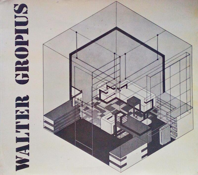 WALTER GROPIUS - PROJECTOS E CONSTRUÃ‡Ã•ES, 1906-1969.