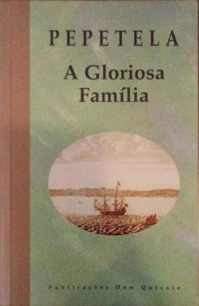 A GLORIOSA FAMÃLIA: O TEMPO DOS FLAMENGOS. [1.Âª EDIÃ‡ÃƒO DEDIC.]