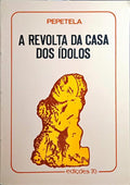 A REVOLTA DA CASA DOS ÃDOLOS.