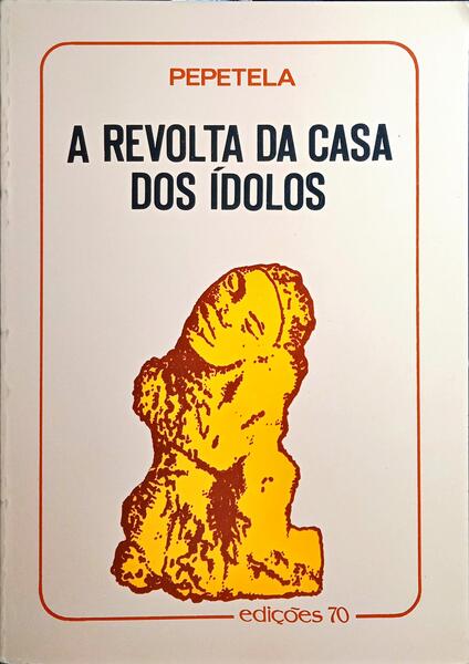 A REVOLTA DA CASA DOS ÃDOLOS.