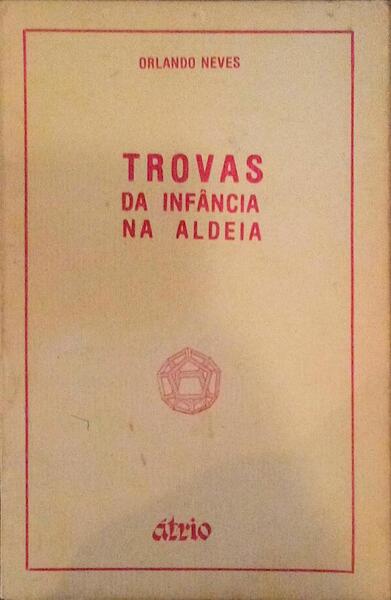 TROVAS DA INFÃ‚NCIA NA ALDEIA.