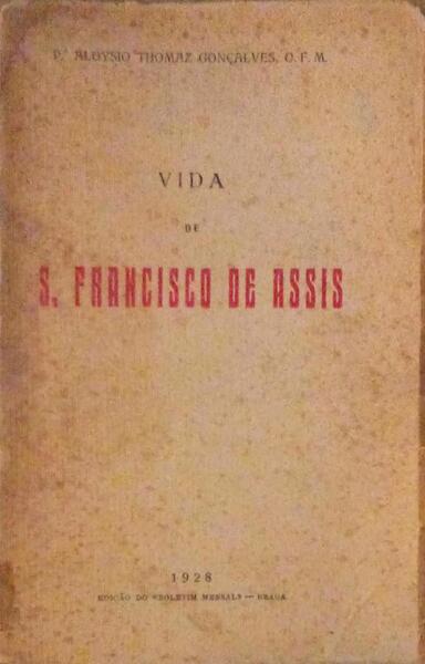 VIDA DE S. FRANCISCO DE ASSIS.