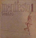 MANIFESTO 1, TEATRO.