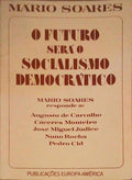 O FUTURO SERÃ O SOCIALISMO DEMOCRÃTICO.