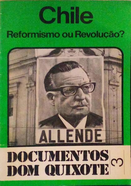 CHILE: REFORMISMO OU REVOLUÃ‡ÃƒO?