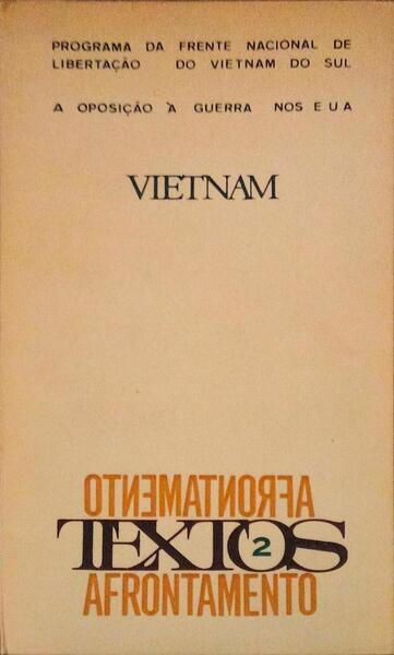 VIETNAM: PROGRAMA DA FRENTE NACIONAL DE LIBERTAÃ‡AO DO VIETNAM DO SUL, A OPOSIÃ‡ÃƒO Ã€ GUERRA NOS EUA.