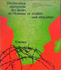 DÃ‰CLARATION UNIVERSELLE DES DROITS DE L'HOMME ET RÃ‰ALITÃ‰S SUD-AFRICAINES.