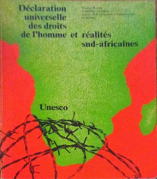 DÃ‰CLARATION UNIVERSELLE DES DROITS DE L'HOMME ET RÃ‰ALITÃ‰S SUD-AFRICAINES.