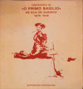 CENTENÃRIO DE Â«O PRIMO BASÃLIOÂ» DE EÃ‡A DE QUEIROZ, 1878 - 1978.