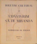 FLORILÃ‰GIO DE POESIA, CONVIVIUM SÃ DE MIRANDA, BOLETIM CULTURAL, N.Âº1 - 1965.