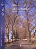 IBN MARUÃN, REVISTA CULTURAL DO CONCELHO DE MARVÃƒO, N.Âº 13 - 2005, SÃƒO SALVADOR DA ARAMENHA: HISTÃ“RIA E MEMÃ“RIAS DA FREGUESIA. [NÃšMERO ESPECIAL]