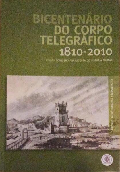 BICENTENÃRIO DO CORPO TELEGRÃFICO 1810-2010.