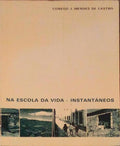 NA ESCOLA DA VIDA, INSTANTÃ‚NEOS.