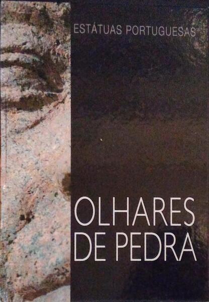 OLHARES DE PEDRA, ESTÃTUAS PORTUGUESAS.