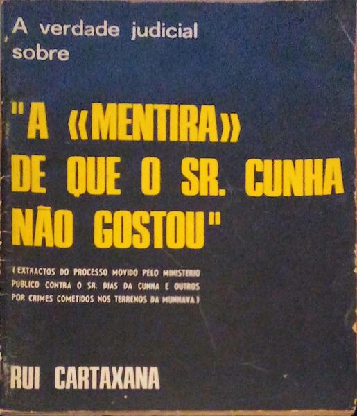 A VERDADE JUDICIAL SOBRE A MENTIRA DE QUE O SR. CUNHA NÃƒO GOSTOU.