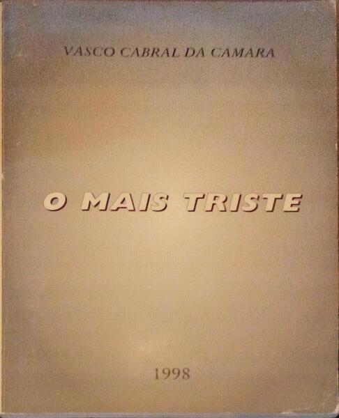 O MAIS TRISTE.