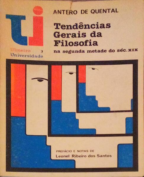 TENDÃŠNCIAS GERAIS DA FILOSOFIA NA SEGUNDA METADE DO SÃ‰CULO XIX. [ULMEIRO - 1982]