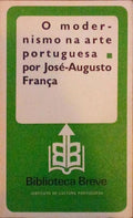 O MODERNISMO NA ARTE PORTUGUESA. [1.Âª EDIÃ‡ÃƒO]