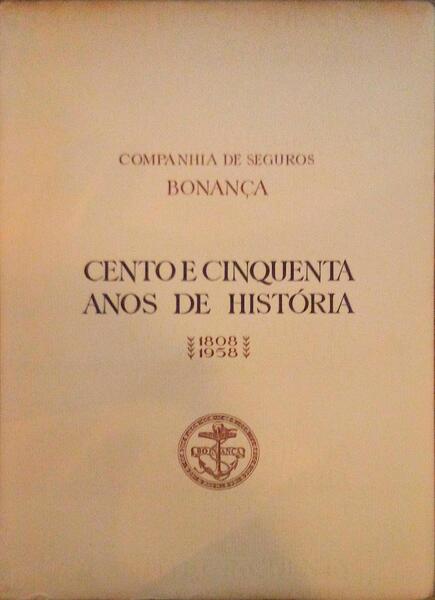 CONHANHIA (A) DE SEGUROS BONANÃ‡A, CENTRO E CINQUENTA ANOS DE HISTÃ“RIA.