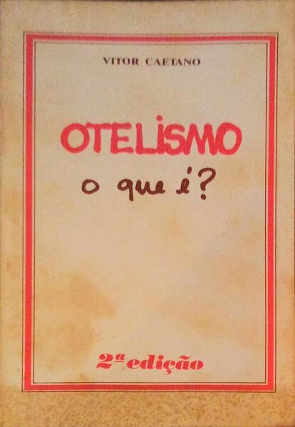 OTELISMO, O QUE Ã‰?