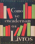 COMO SE ENCADERNAM OS LIVROS. [2.Âª EDIÃ‡ÃƒO]
