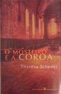 O MOSTEIRO E A COROA.