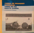 TERRA DE GRANDES BARRIGAS ONDE SÃ“ HÃ GENTE GORDA.