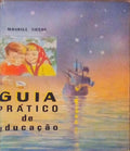 GUIA PRÃTICO DE EDUCAÃ‡ÃƒO. [3.Âª EDIÃ‡ÃƒO]
