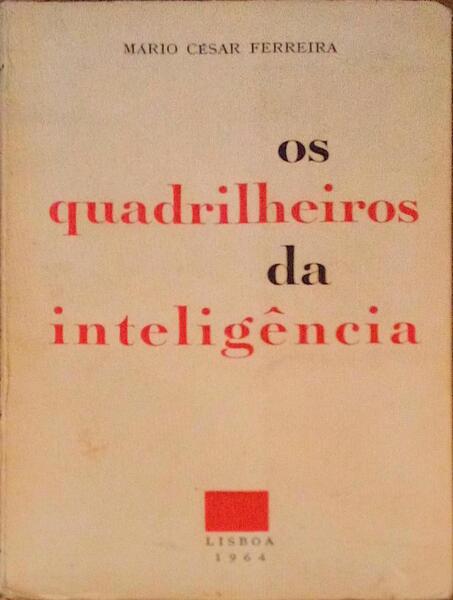OS QUADRILHEIROS DA INTELIGÃŠNCIA.