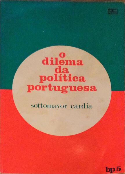 O DILEMA DA POLÃTICA PORTUGUESA.