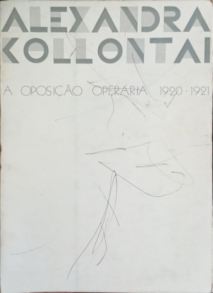 A OPOSIÃ‡ÃƒO OPERÃRIA 1920/21.