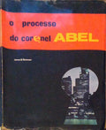 O PROCESSO DO CORONEL ABEL.