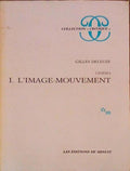 CINÃ‰MA, 1, L'IMAGE-MOUVEMENT, 2, L'IMAGE-TEMPS.