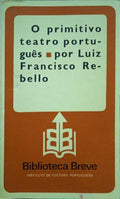 O PRIMITIVO TEATRO PORTUGUÃŠS. [1.Âª EDIÃ‡ÃƒO]